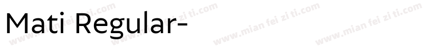 Mati Regular字体转换